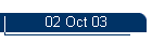 02 Oct 03