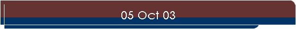 05 Oct 03