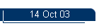 14 Oct 03