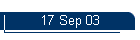 17 Sep 03