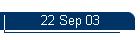 22 Sep 03